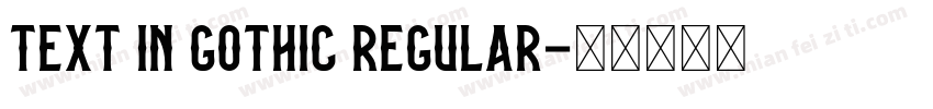 Text In Gothic Regular字体转换